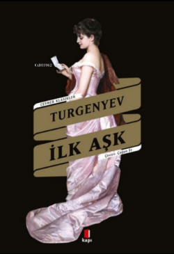 İlk Aşk - Ivan Turgenyev | Yeni ve İkinci El Ucuz Kitabın Adresi