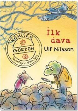 İlk Dava - Komiser Gordon - Ulf Nilsson | Yeni ve İkinci El Ucuz Kitab