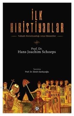 İlk Hıristiyanlar - Hans - Joachim Schoeps | Yeni ve İkinci El Ucuz Ki