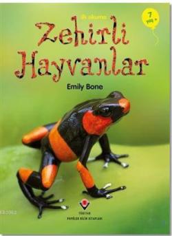 İlk Okuma - Zehirli Hayvanlar - Emily Bone- | Yeni ve İkinci El Ucuz K