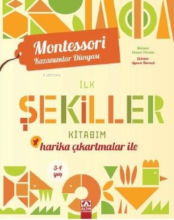 İlk Şekiller Kitabım - Harika Çıkartmalar ile - Montessori Kazanımlar Dünyası
