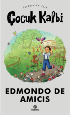 İlköğretim İçin Çocuk Kalbi - Edmondo De Amicis | Yeni ve İkinci El Uc