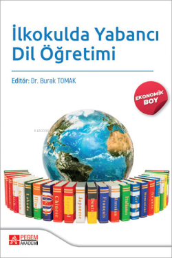 İlkokulda Yabancı Dil Öğretimi (Ekonomik Boy) - Kolektif | Yeni ve İki