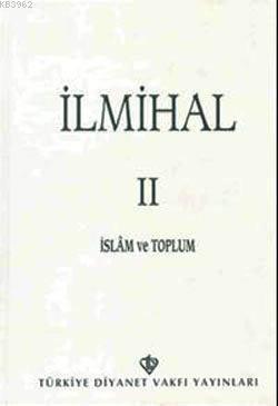 İlmihal 2; İslam ve Toplum - Kolektif | Yeni ve İkinci El Ucuz Kitabın