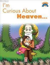 I'm Curious About Heaven; (Cenneti Merak Ediyorum) - Çiğdem Özmen | Ye