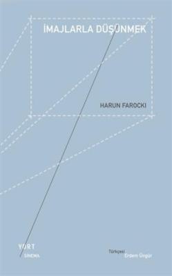 İmajlarla Düşünmek - Harun Farocki | Yeni ve İkinci El Ucuz Kitabın Ad