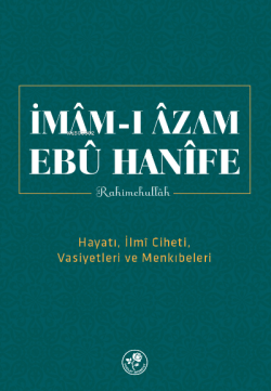 İmam-ı Azam Ebu Hanife Rahimehullah - Kolektif | Yeni ve İkinci El Ucu