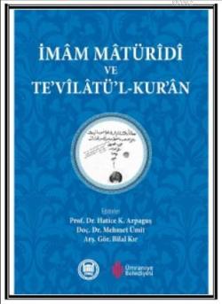 İmam Matüridi ve Tevilatül - Kur'an - Mehmet Ümit | Yeni ve İkinci El 