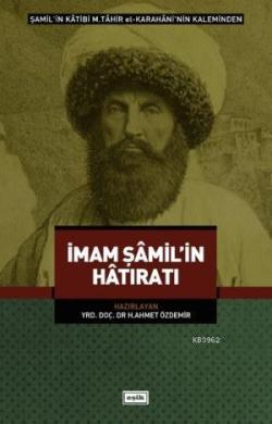 İmam Şamil'in Hatıratı - H. Ahmet Özdemir | Yeni ve İkinci El Ucuz Kit