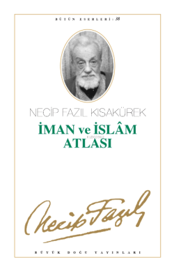 İman ve İslam Atlası (Kod:32) - Necip Fazıl Kısakürek | Yeni ve İkinci