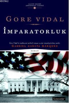 İmparatorluk - Gore Vidal | Yeni ve İkinci El Ucuz Kitabın Adresi