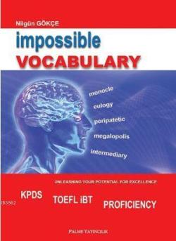 Impossible Vocabulary KPDS TOEFL İBT PROFICIENCY - Nilgün Gökçe | Yeni