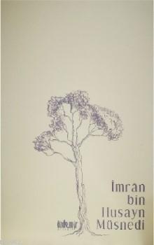İmran bin Husayn Müsnedi - İshak Doğan | Yeni ve İkinci El Ucuz Kitabı