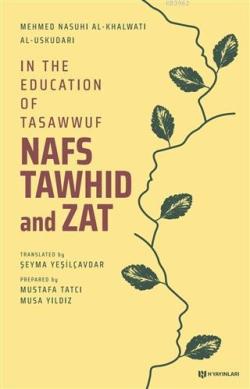 In the Education of Tasawwuf Nafs Tawhid and Zat - Üsküdarlı Mehmed Na