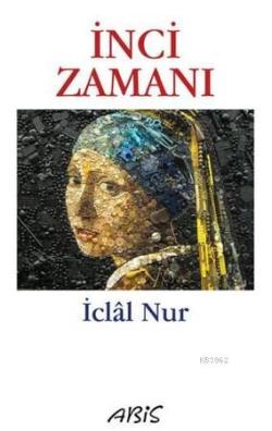 İnci Zamanı - İclal Nur | Yeni ve İkinci El Ucuz Kitabın Adresi