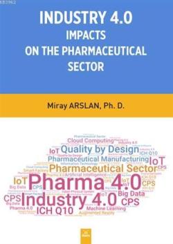 Indusrty 4.0 Impacts On The Pharmaceutical Sector - Miray Arslan | Yen