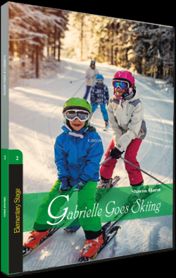İngilizce Hikaye Stage 2 Gabrielle Goes Skiing - Sharon Hurts | Yeni v