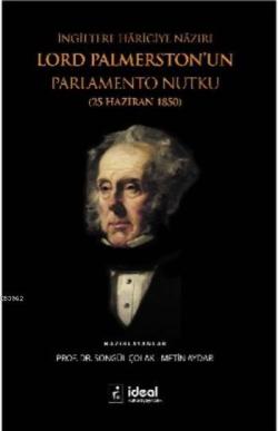 İngiltere Hariciye Nazırı Lord Palmerston'un Parlamento Nutku - Songül