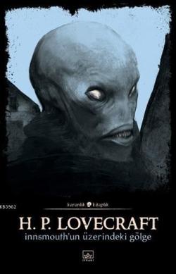 Innsmouth'un Üzerindeki Gölge - H. P. Lovecraft | Yeni ve İkinci El Uc