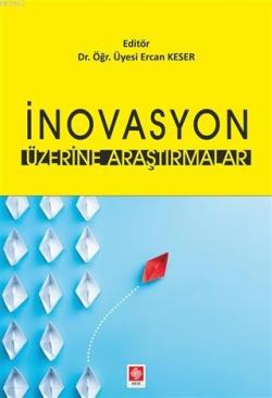 İnovasyon Üzerine Araştırmalar - Ercan Keser | Yeni ve İkinci El Ucuz 