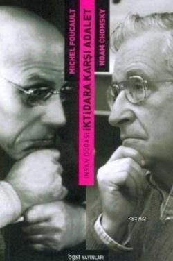 İnsan Doğası; İktidara Karşı Adalet-Foucault ve Chomsky Tartışıyor