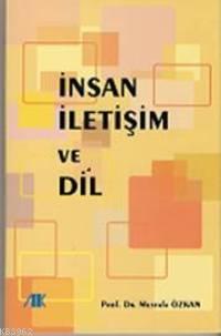 İnsan, İletişim ve Dil - Mustafa Özkan | Yeni ve İkinci El Ucuz Kitabı