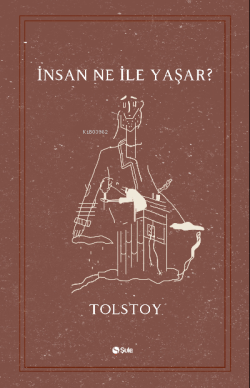 İnsan Ne İle Yaşar - Lev Nikolayeviç Tolstoy | Yeni ve İkinci El Ucuz 