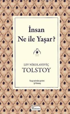 İnsan Ne İle Yaşar? - Lev Nikolayeviç Tolstoy | Yeni ve İkinci El Ucuz
