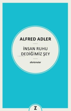 İnsan Ruhu Dediğimiz Şey - Alfred Adler | Yeni ve İkinci El Ucuz Kitab