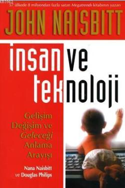 İnsan ve Teknoloji - John Naisbitt- | Yeni ve İkinci El Ucuz Kitabın A