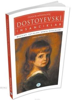 İnsancıklar - Fyodor Mihayloviç Dostoyevski | Yeni ve İkinci El Ucuz K