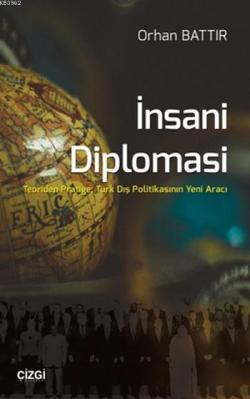 İnsani Diplomasi - Orhan Battır | Yeni ve İkinci El Ucuz Kitabın Adres