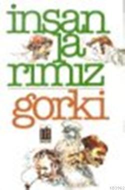 İnsanlarımız - Maksim Gorki | Yeni ve İkinci El Ucuz Kitabın Adresi