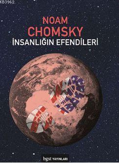 İnsanlığın Efendileri - Noam Chomsky | Yeni ve İkinci El Ucuz Kitabın 