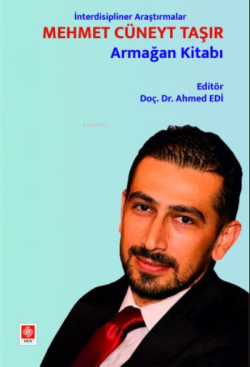 İnterdisipliner Araştırmalar - Mehmet Cüneyt Taşır Armağan Kitabı - Ah