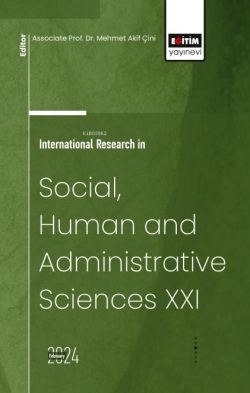 International Research in Social, Human and Administrative Sciences XXI