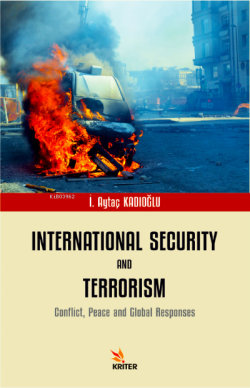 International Security and Terrorism - Aytaç Kadioğlu | Yeni ve İkinci
