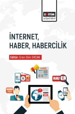 İnternet, Haber, Habercilik - Eren Ekin Ercan | Yeni ve İkinci El Ucuz