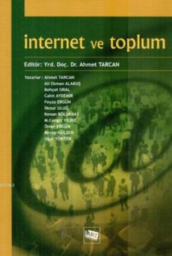 İnternet ve Toplum - Ahmet Tarcan | Yeni ve İkinci El Ucuz Kitabın Adr