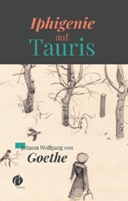 Iphigenie Auf Tauris - Almanca - Johann Wolfgang Von Goethe | Yeni ve 