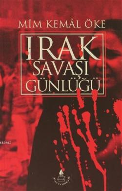 Irak Savaşı Günlüğü - Mim Kemal Öke | Yeni ve İkinci El Ucuz Kitabın A