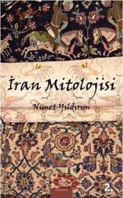İran Mitolojisi - Nimet Yıldırım | Yeni ve İkinci El Ucuz Kitabın Adre