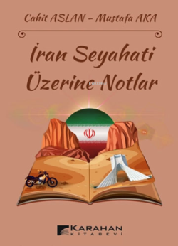 İran Seyahati Üzerine Notlar