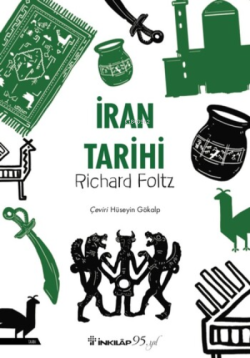 İran Tarihi - Richard Foltz | Yeni ve İkinci El Ucuz Kitabın Adresi