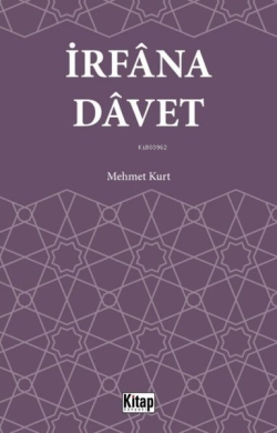 İrfana Davet - Mehmet Kurt | Yeni ve İkinci El Ucuz Kitabın Adresi