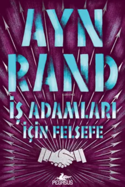 İş Adamları İçin Felsefe - Ayn Rand | Yeni ve İkinci El Ucuz Kitabın A