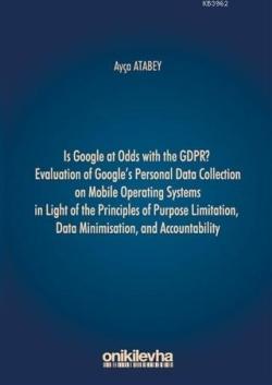 Is Google at Odds with the GDPR? - Ayça Atabey | Yeni ve İkinci El Ucu