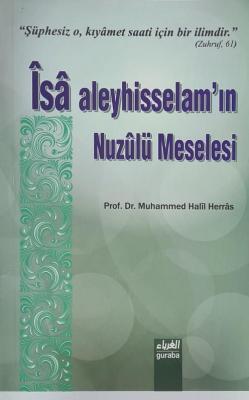 Îsâ Aleyhisselam'ın Nuzûlü Meselesi - Prof. Dr. Muhammed Halil Herras 