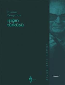 Işığın Türküsü - Cuma Duymaz | Yeni ve İkinci El Ucuz Kitabın Adresi