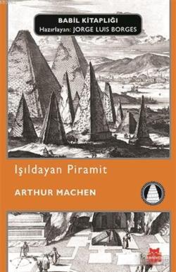 Işıldayan Piramit - Arthur Machen | Yeni ve İkinci El Ucuz Kitabın Adr